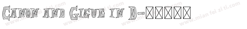 Canon and Gigue in D字体转换